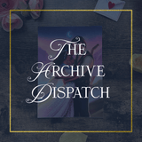 The Archive Dispatch