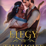 Elegy of Twilight: A Standalone Forbidden Love Romantasy - Angela J. Ford | Fantasy Author
