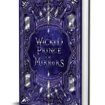 Wicked Prince of Mirrors: A villain gets the girl romantasy - Angela J. Ford | Fantasy Author