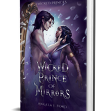 Wicked Prince of Mirrors: A villain gets the girl romantasy