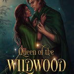 Queen of the Wildwood (ebook) - Angela J. Ford | Fantasy Author