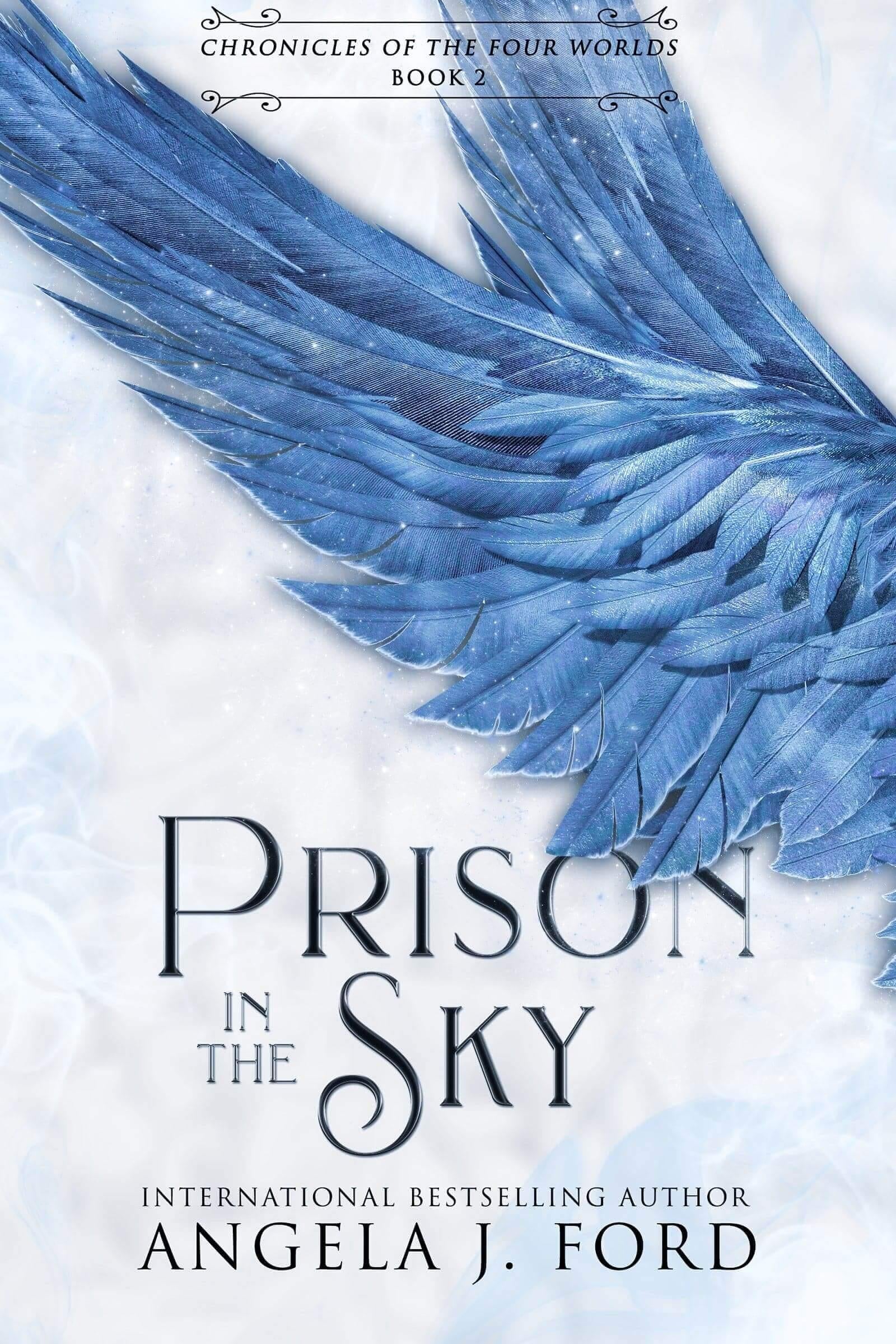 Prison in the Sky (Signed) - Angela J. Ford | Fantasy Author